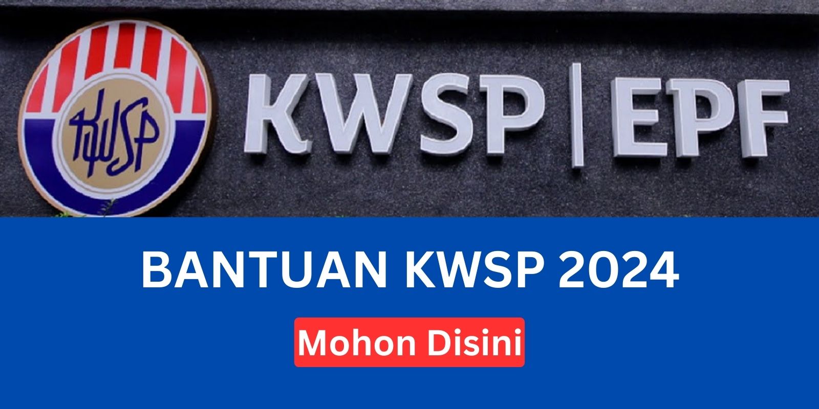 bantuan kwsp 2024