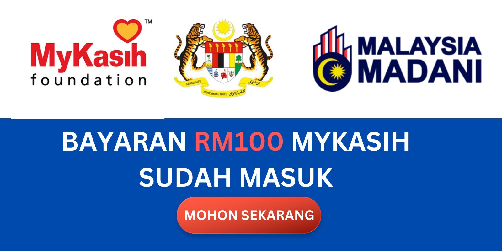 ANDA MENERIMA BANTUAN MYKASIH RM100 MEI 2024 : CHECK DISINI SEKARANG