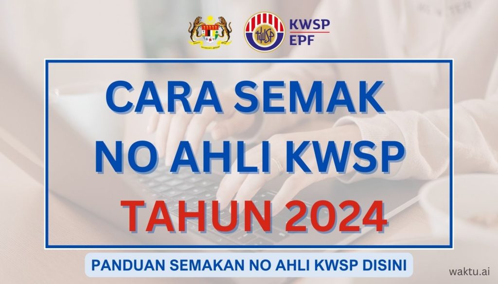 Semakan Nombor Kwsp Cara Cara Dan Panduan Semak