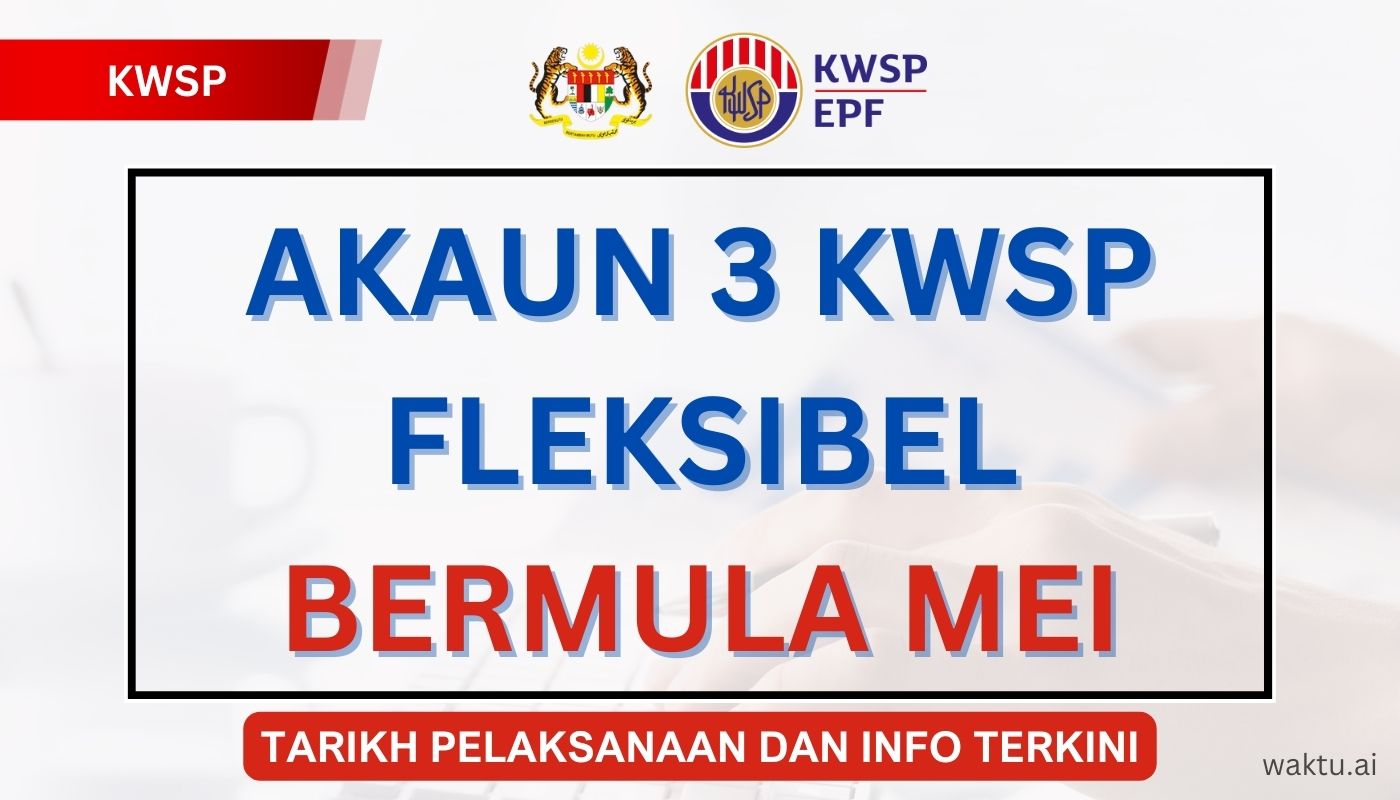 AKAUN 3 KWSP BERMULA MEI