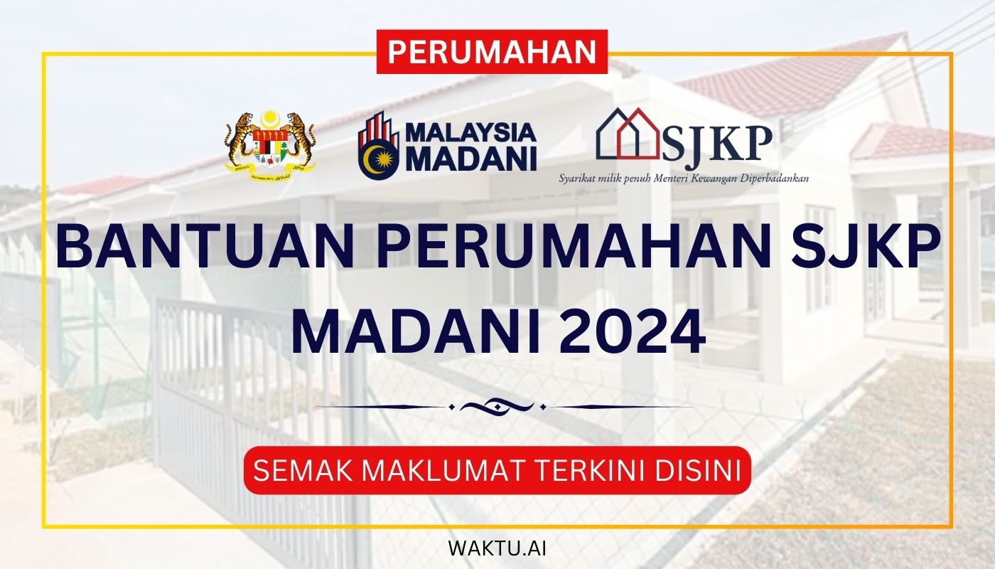 BANTUAN PERUMAHAN SJKP MADANI 2024