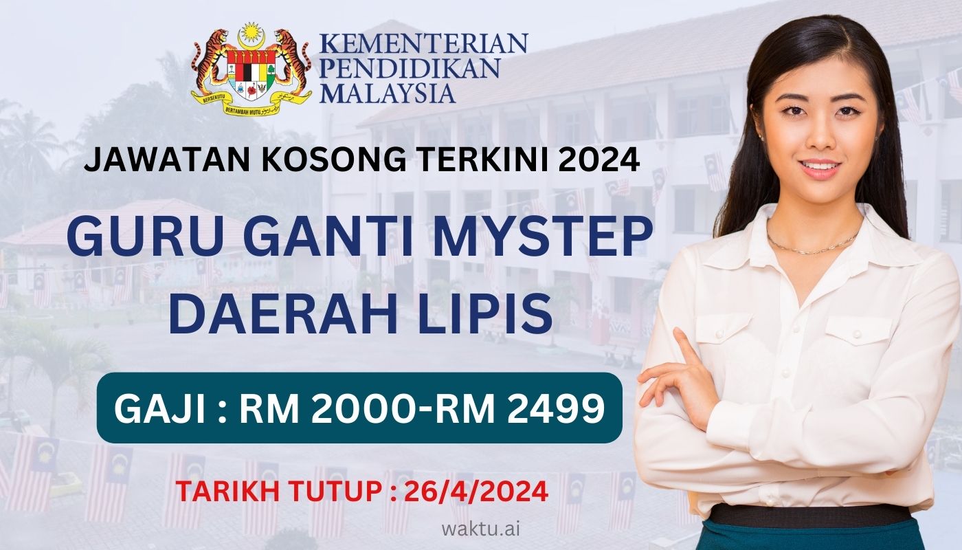 Jawatan Kosong GURU GANTI MYSTEP DAERAH LIPIS