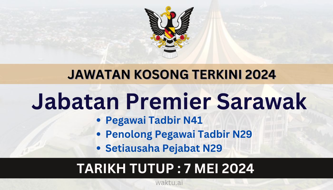 Jawatan Kosong Jabatan Premier Sarawak