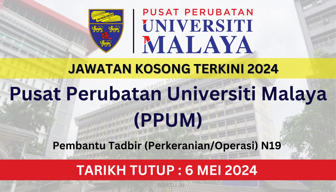 Jawatan Kosong PPUM Mei 2024