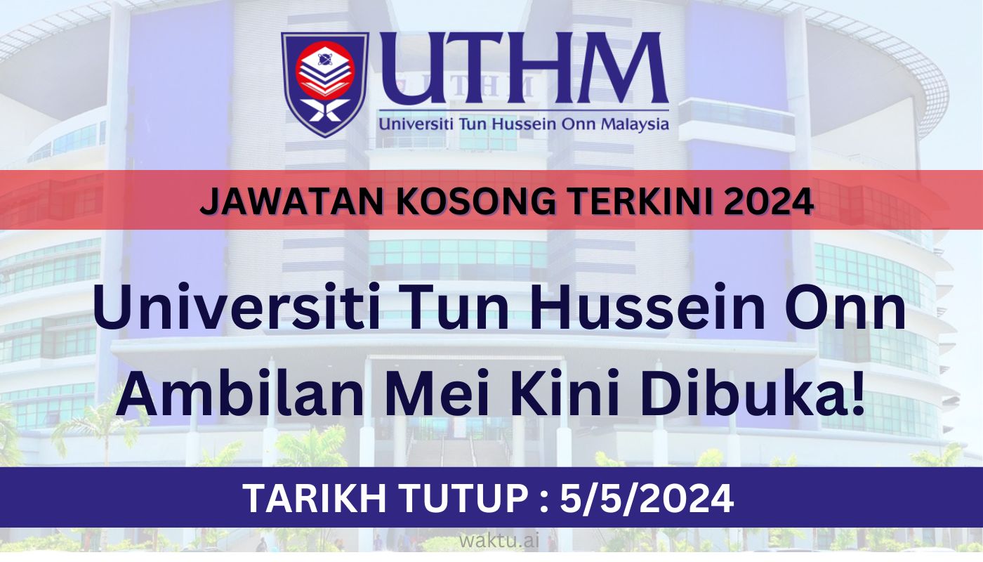 Jawatan Kosong UTHM Mei 2024