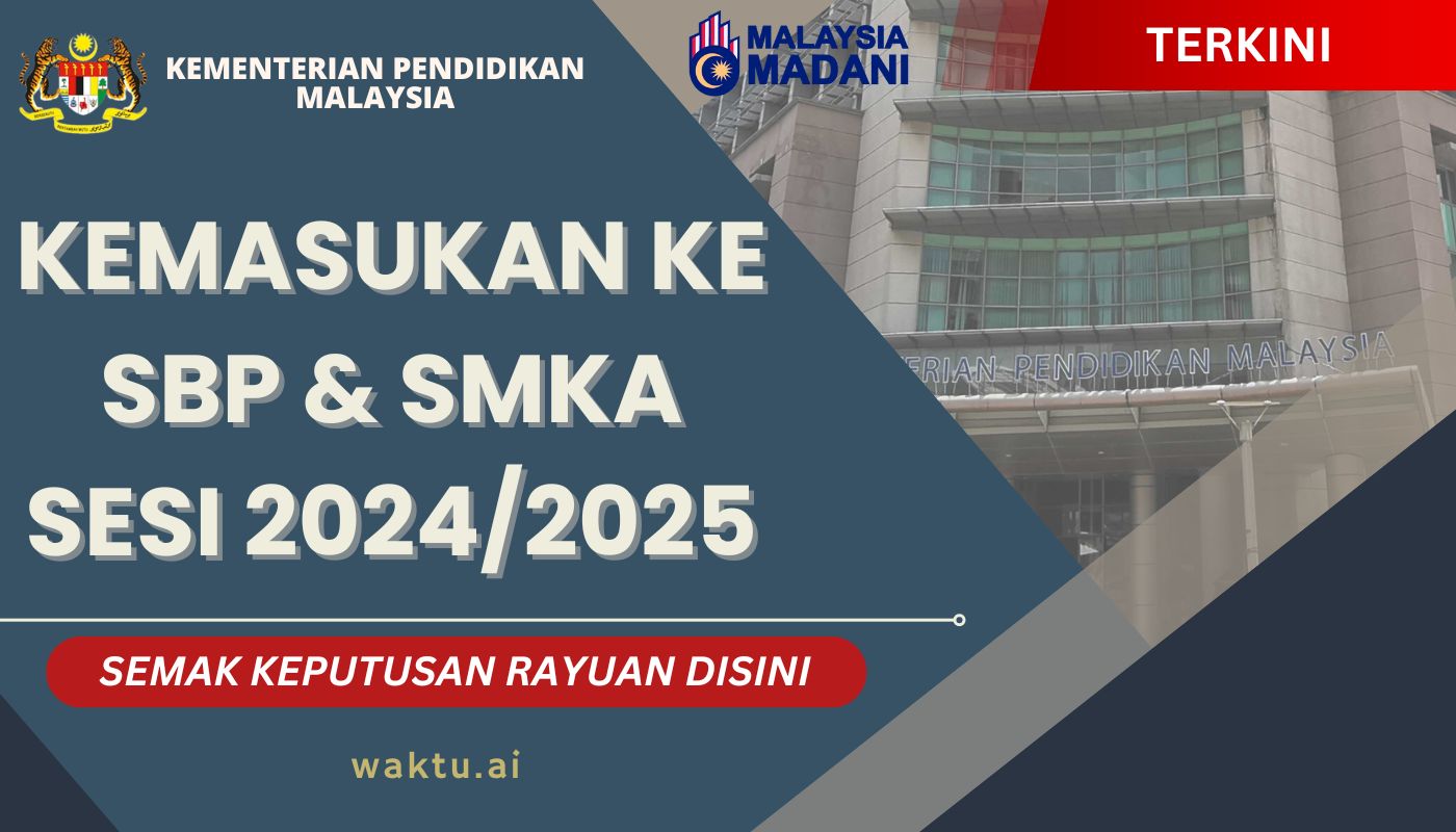 Semakan Keputusan Rayuan: Kemasukan SBP & SMKA Sesi 2024/2025