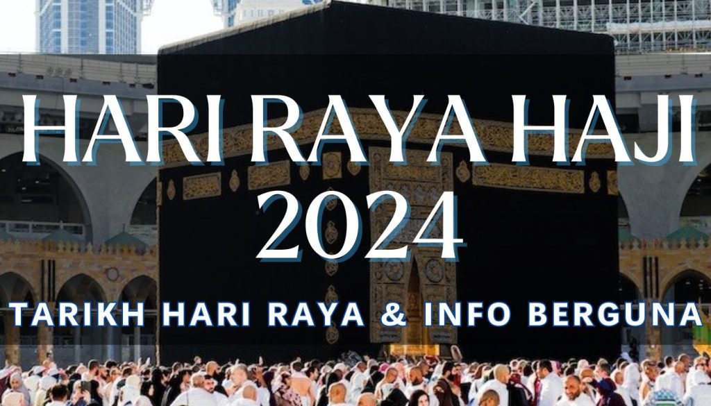 Tarikh Hari Raya Haji Pengumuman Hari Raya Info Dan Amalan Sunat