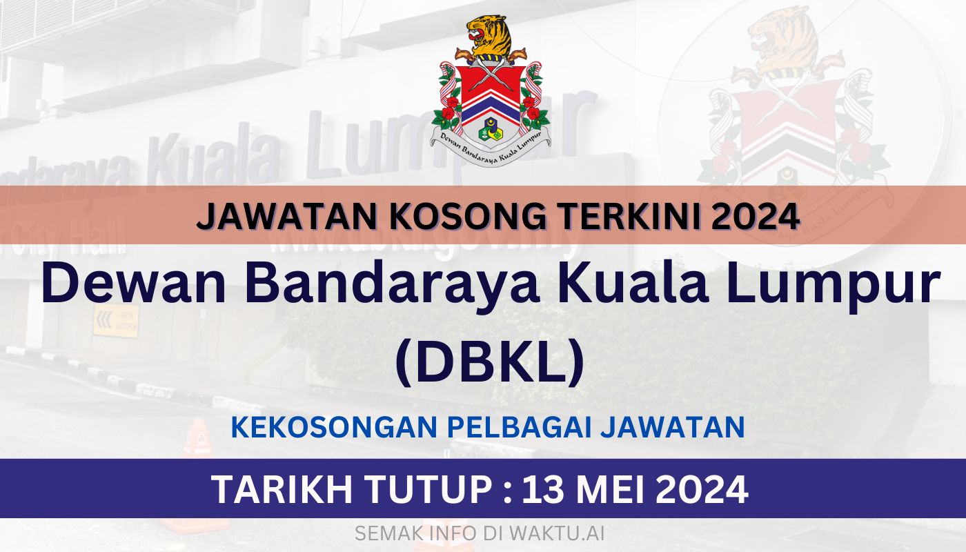 JAWATAN KOSONG Dewan Bandaraya Kuala Lumpur (DBKL)