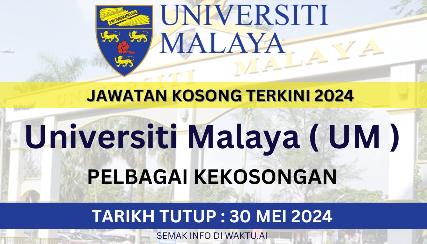 Jawatan Kosong Universiti Malaya
