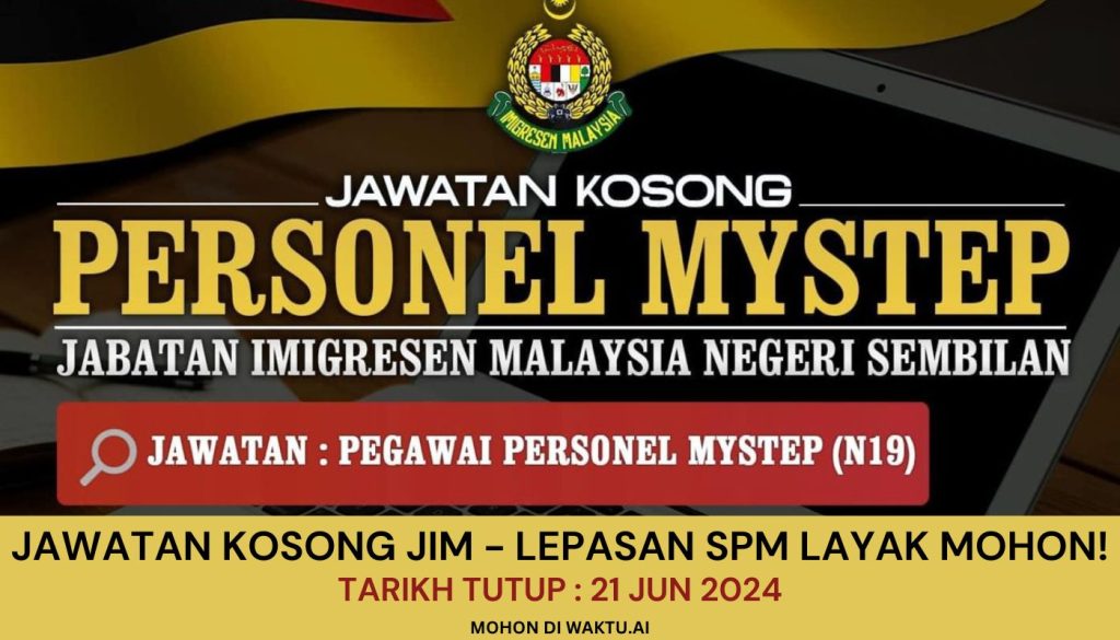 JAWATAN KOSONG JABATAN IMIGRESEN MALAYSIA 2024