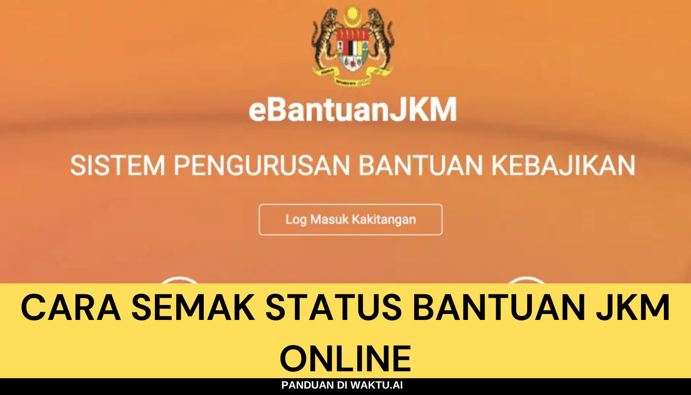 Cara Semak Bantuan JKM Online - Panduan Lengkap 2024.