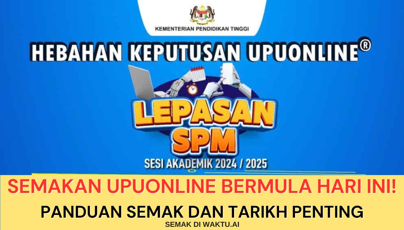 Semakan Keputusan Permohonan UPUOnline 2024/2025 Bermula Hari Ini!