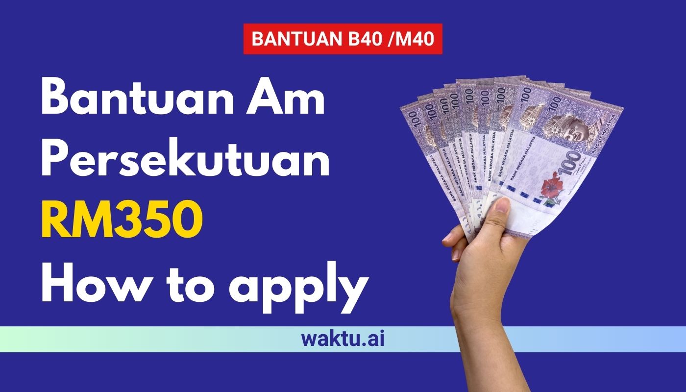 Bantuan Am Persekutuan RM350