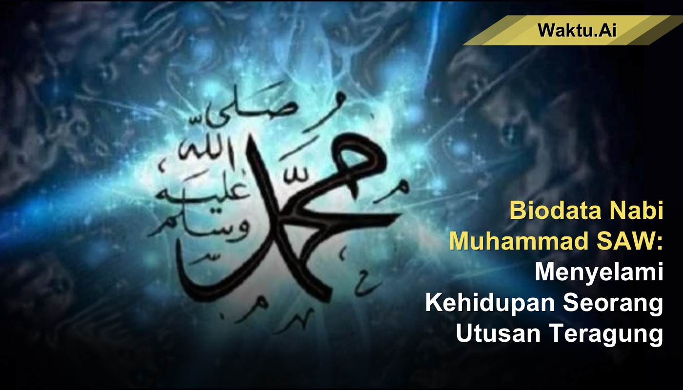 Biodata Nabi Muhammad SAW