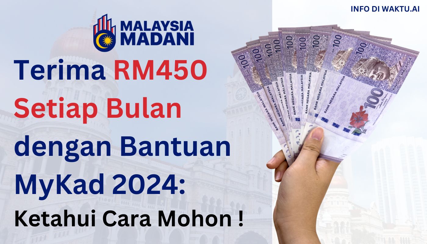 Bantuan Terbaru MyKad 2024