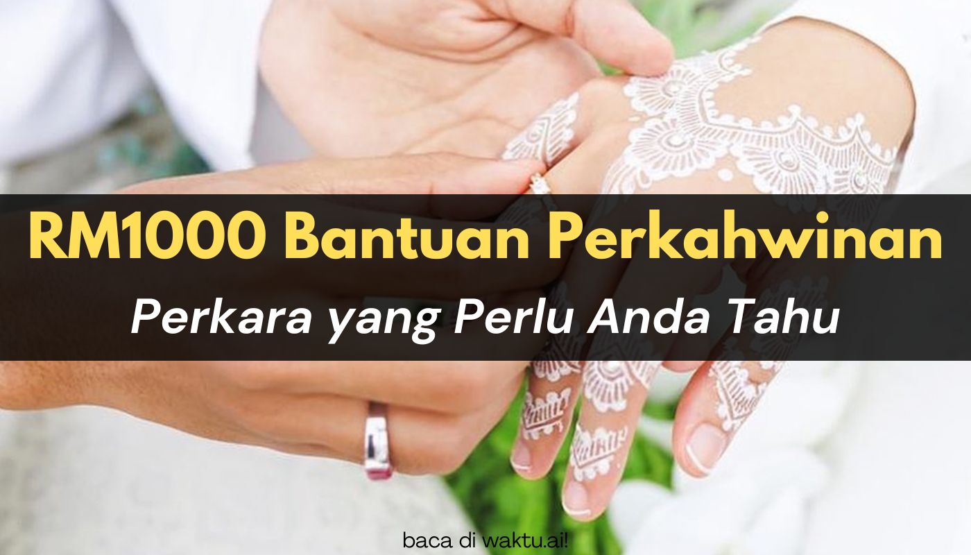 RM1000 Bantuan Perkahwinan