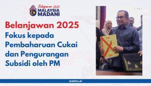 Belanjawan 2025: Fokus Kepada Pembaharuan Cukai Dan Pengurangan Subsidi ...