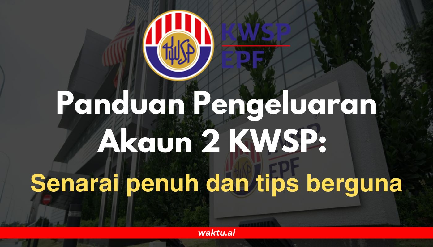 Panduan Pengeluaran Akaun 2 KWSP