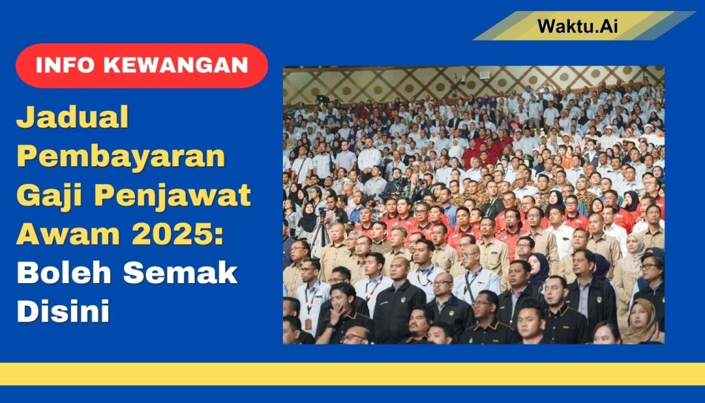 Jadual Pembayaran Gaji Penjawat Awam Boleh Semak Disini